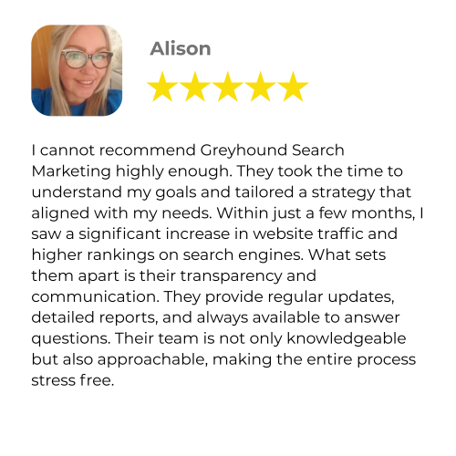 Greyhound Search Marketing Client Review Alison